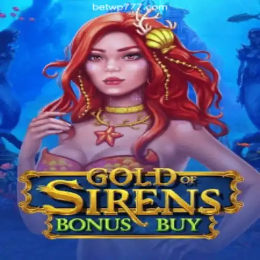 Exploring the Thrills of GoldofSirensBonusBuy: A Top Casino Game at WP777 Oficial 💯️